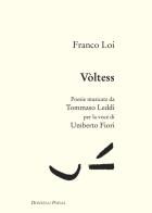 Vòltess. Con CD-Audio di Franco Loi edito da Donzelli