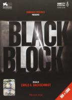 Black block. Con DVD edito da Fandango Libri