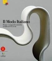 Il modo italiano. Design e avanguardie artistiche nel XX secolo edito da Skira