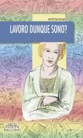 Lavoro dunque sono? edito da Neos Edizioni