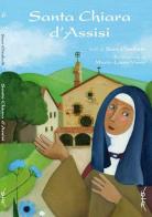Santa Chiara d'Assisi di Marie-Laure Viney, Elisabetta edito da Biblioteca Francescana