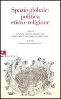 Spazio globale: politica etica e religione edito da Diabasis