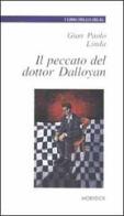 Il peccato del dottor Dalloyan di G. Paolo Linda edito da Mobydick