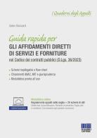 Guida rapida per gli affidamenti diretti di servizi e forniture nel Codice dei contratti pubblici (D.Lgs. 36/2023). nel Codice dei contratti pubblici (D.Lgs. 36/2023 di Salvio Biancardi edito da Maggioli Editore