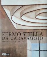 Fermo Stella da Caravaggio di Simone Facchinetti edito da Fondazione Adriano Bernareggi