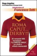 Roma caput... derby!!! di Diego Angelino edito da Puky