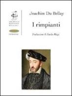I rimpianti. Ediz. italiana e francese di Joachim Du Bellay edito da Edizioni Archivio Dedalus