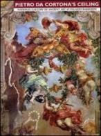 Pietro da Cortona's ceiling. National gallery of ancient art at Palazzo Barberini di Anna Lo Bianco edito da Gebart
