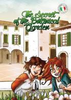 The secret of the botanical garden di Teto Mama edito da Teka Edizioni