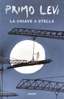 La chiave a stella di Primo Levi edito da Einaudi