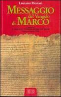 Messaggio del Vangelo di Marco di Luciano Monari edito da EDB