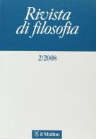 Rivista di filosofia (2008) vol.2 edito da Il Mulino