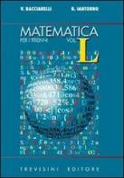 Matematica. Modulo I: Fondamenti di probabilità e statistica. Per il triennio del Liceo scientifico di Vincenzo Bacciarelli, Roberto Iantorno edito da Trevisini