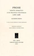 Prose. Scritti didattici e di politica culturale (1767-1798) di Giuseppe Parini edito da Fabrizio Serra Editore