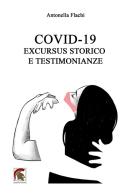Covid-19. Excursus storico e testimonianze di Antonella Flachi edito da Leonida
