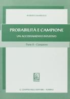 Probabilità e campione. Un accostamento intuitivo vol.2 di Roberto Marvulli edito da Giappichelli