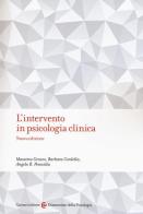 L' intervento in psicologia clinica di Massimo Grasso, Barbara Cordella, Angelo R. Pennella edito da Carocci
