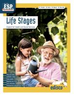 Life stages. English for health and social services. Per le Scuole superiori. Con e-book. Con espansione online di Carla Finello, Doretta Ardu, Raffaella Beolè edito da EDISCO