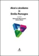Alcol e alcolismo in Emilia-Romagna edito da CLUEB
