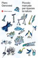 Piccolo manuale per riparare la natura di Piero Genovesi edito da Laterza