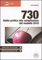 730. Guida pratica alla compilazione del modello 2010 di Franco Galvanini edito da Experta