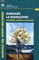 Narrare le migrazioni. Tra diritto, politica, economia edito da Bonanno