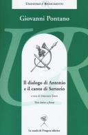 Il dialogo di Antonio e il canto di Sertorio. Testo latino a fronte di Giovanni Pontano edito da La Scuola di Pitagora