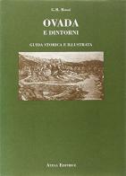 Ovada e dintorni (rist. anast. Roma, 1908) di G. B. Rossi edito da Atesa