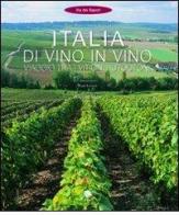 Italia di vino in vino di Mario Busso, Guido Montaldo edito da Gribaudo