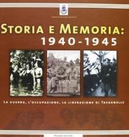 Storia e memoria 1940-45. La guerra, l'occupazione, la liberazione di Tavernelle val di Pesa edito da Pagnini