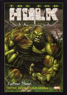 Hulk. The end di Peter David, Dale Keown edito da Panini Comics