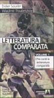 Letteratura comparata vol.1 di Didier Souiller, Wladimir Troubetzkoy edito da Armando Editore