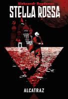 Stella rossa di Aleksandr Bogdanov edito da Agenzia Alcatraz