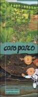 Caro parco di Manuela Nava edito da Carthusia