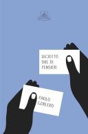 Diciotto ore di pensieri di Paolo Gorlero edito da Antonio Tombolini Editore