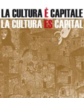 La cultura è capitale-La cultura es capital edito da Mulph