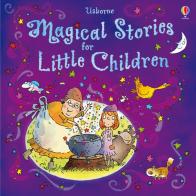 Magical stories for little children edito da Usborne