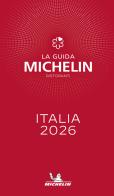La guida Michelin Italia 2026. Selezione ristoranti edito da Michelin Éditions