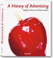 History of advertising di Stephane Pincas, Marc Loiseau edito da Taschen