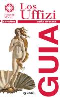 Los Uffizi. Guía oficial di Gloria Fossi edito da Giunti Editore