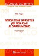 Introduzione linguistica (ma non solo) al diritto svizzero di Barbara Pozzo edito da Giuffrè