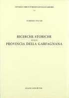 Ricerche istoriche sulla provincia della Garfagnana (rist. anast. Modena, 1785) di Domenico Pacchi edito da Forni