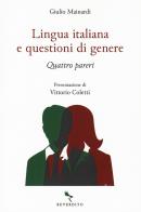 Lingua italiana e questioni di genere. Quattro pareri di Giulio Mainardi edito da Reverdito
