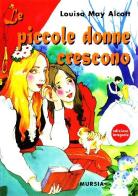 Le piccole donne crescono di Louisa May Alcott edito da Mursia