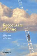 Raccontare Calvino edito da Rubbettino