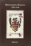 Bibliografia romana 1989-1998 edito da Edimond