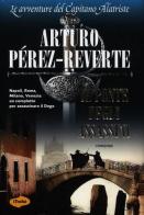 Il ponte degli assassini di Arturo Pérez-Reverte edito da Marco Tropea Editore