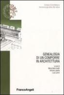 Genealogia di un comporre in architettura edito da Franco Angeli