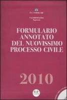 Formulario annotato del nuovissimo processo civile. Con CD-ROM di Valerio De Gioia edito da Experta