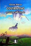 Costantino e il festival delle nuvole di Cinzia Morea edito da EEE-Edizioni Esordienti E-book